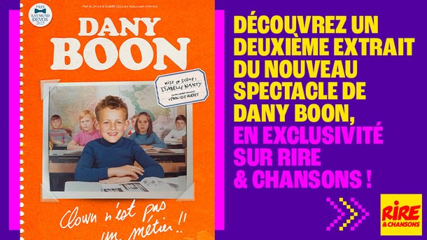 Dès le lundi 17 novembre - Dany Boon : Écoutez un deuxième extrait exclusif de son nouveau spectacle "Clown n'est pas un métier !" sur Rire & Chansons -