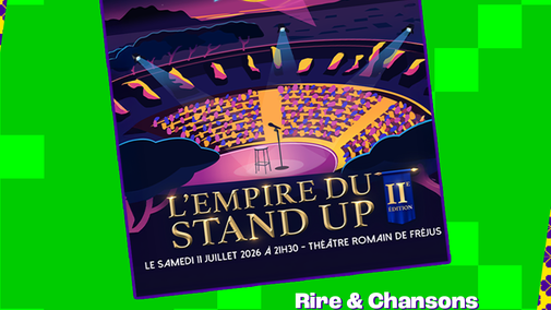 Jeu concours - L'empire du stand up 2  le samedi 11 juillet 2026 à Fréjus à 21h30 - Invitations à gagner