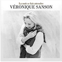 Veronique Sanson - La nuit se fait attendre