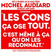 Michel Audiard aurait 100 ans - citation