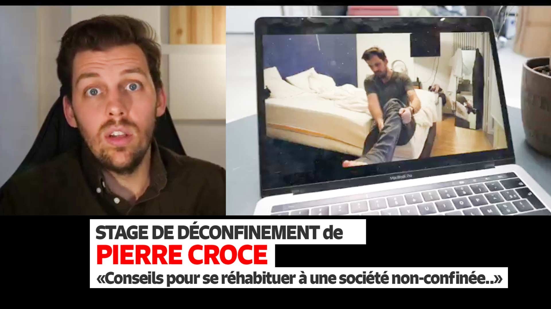 Le stage de déconfinement de Pierre Croce - Conseils pour se réhabituer