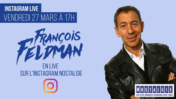 François Feldman en live sur l'instagram de Nostalgie