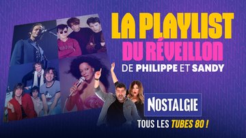 La playlist du Réveillon de Philippe et Sandy