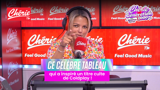 Ce célèbre tableau qui a inspiré un titre culte de Coldplay - Chérie Génération 2000