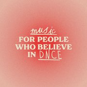 Music For People Who Believe In DNCE