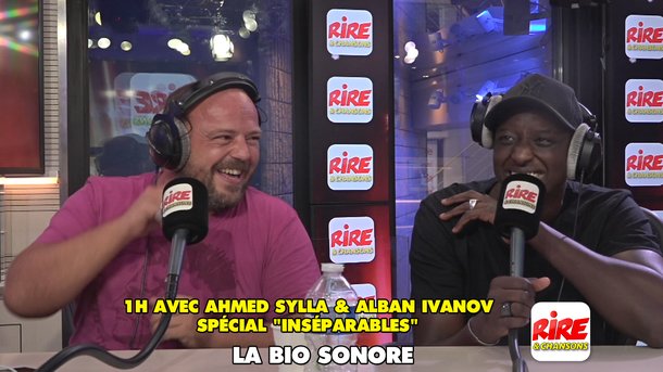 1h avec Ahmed Sylla et Alban Ivanov Spécial "Inséparables" : La bio express sonore
