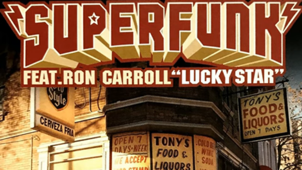 Le collector du 17-20 : "Lucky Star" de Superfunk ft. Ron Carroll
