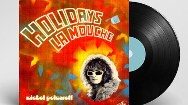 100% Vinyle : Holidays - Michel Polnareff
