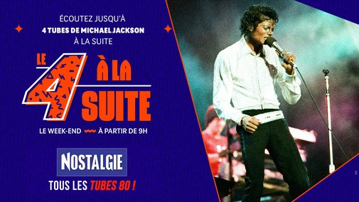 Le 4 à la suite Spécial Michael Jackson