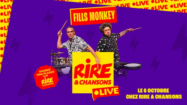 Jeu concours - Les Fills Monkey en show privé le 6 octobre avec Rire et Chansons
