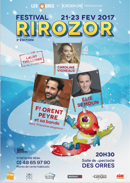 Festival Rirozor - edition 2017 - Florent Peyre - Elie Semoun - Caroline Vigneaux avec Rire & Chansons