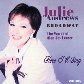 Broadway, Here I’ll Stay: The Words of Alan Jay Lerner