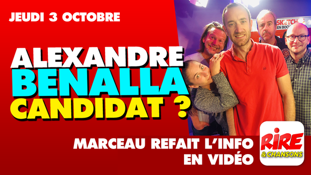 Humour vidéo - Benalla candidat ? - Marceau refait l'info - 3 octobre 2019
