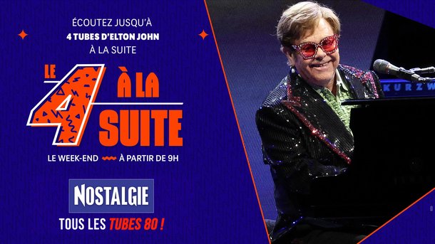 Le 4 à la suite Spécial Elton John