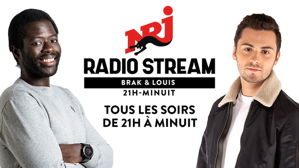 NRJ Radio Stream avec Brak et Louis !