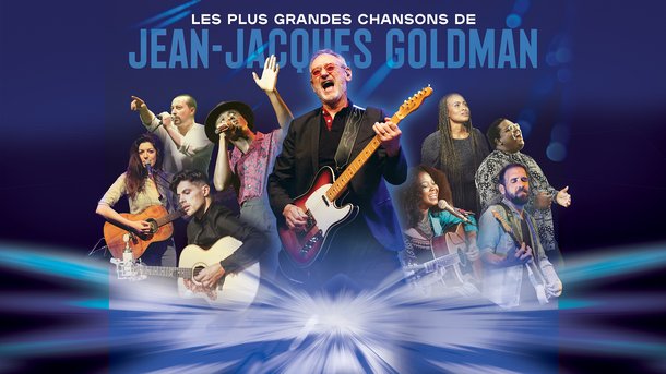 L'Héritage Goldman : après l'album, la tournée évènement pour les fans de Jean-Jacques Goldman !