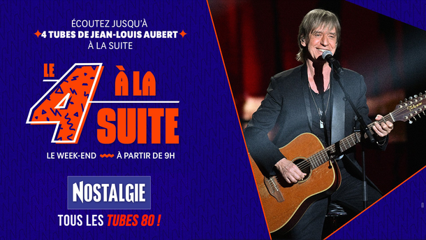 Le 4 à la suite Spécial Jean-Louis Aubert