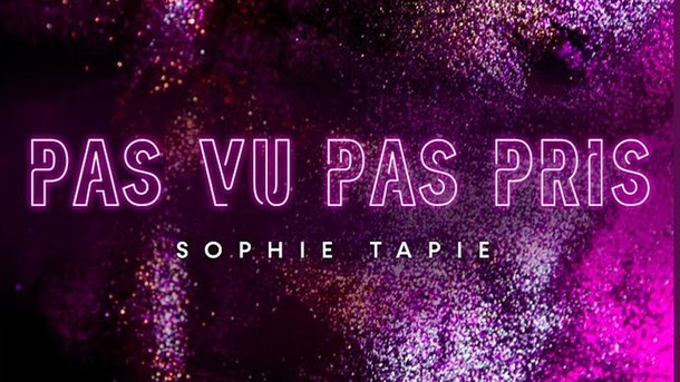 Le coup de cœur du Club Chérie : "Pas Vu Pas Pris" de Sophie Tapie