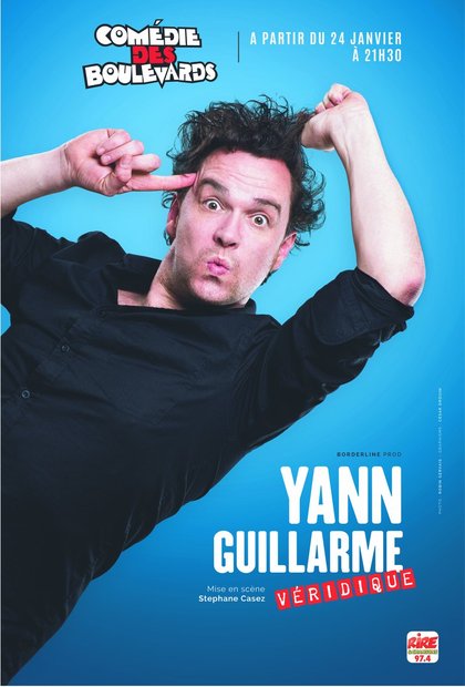 Yann Guillarme - véridique à la Comédie des Boulevards avec Rire & Chansons