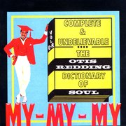 Complete & Unbelievable: The Otis Redding Dictionary of Soul