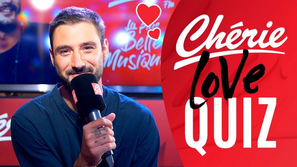 Le Chérie Love Quiz de Jérémy Frérot