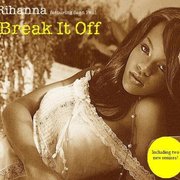 BREAK IT OFF (2006)