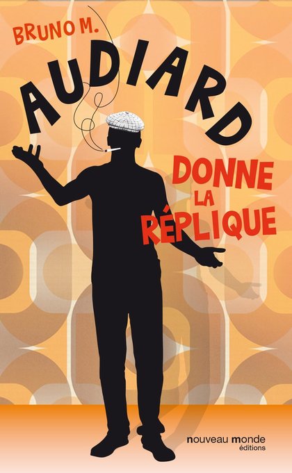 Audiard donne la réplique - livre à gagner - jeu avec Rire & Chansons