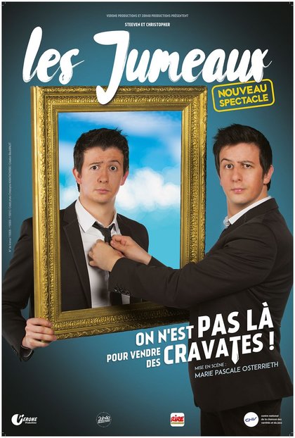 les Jumeaux Steeven et Christopher - on n'est pas là pour vendre des cravates - affiche - avec Rire & Chansons