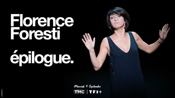 Florence Foresti "Épilogue", le mercredi 4 septembre à 21h25 sur TMC et TF1+ - En association avec Rire & Chansons