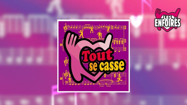 Le nouvel hymne "Tout se casse" des Enfoirés vient de sortir