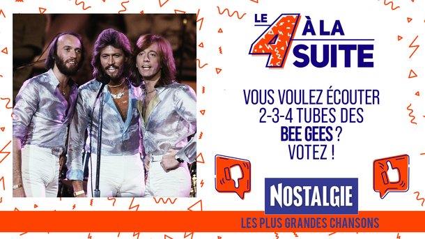 Le 4 à la suite Spécial The Bee Gees !