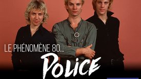 Le Phénomène 80... The Police