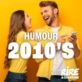 RIRE ET CHANSONS HUMOUR 2010'S
