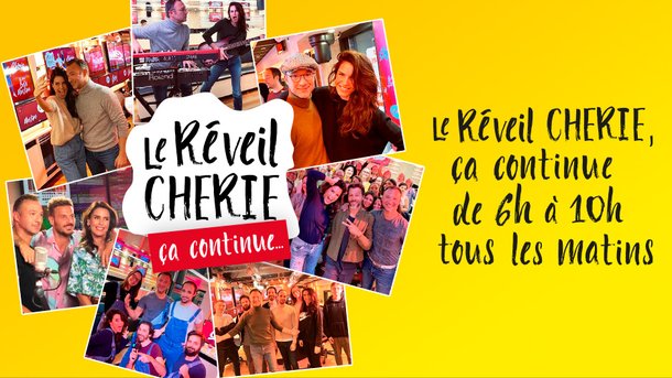 Les plus beaux moments du Réveil Chérie, de 9H à 10H sur Chérie FM