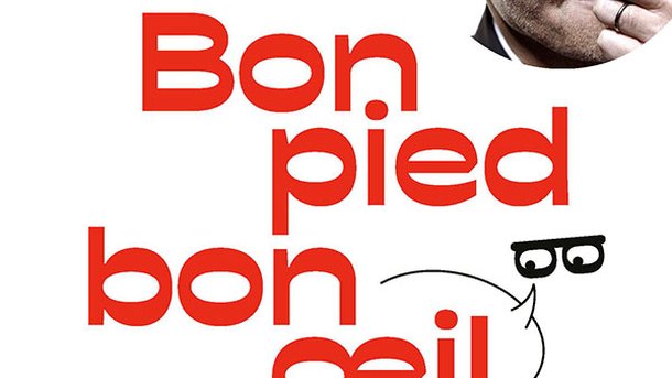 Bon pied bon œil – 150 drôles d’expressions pour amuser la galerie - Par Laurent Ruquier et Thomas-Louis Novillo - Le livre à gagner - Éditions LeRobert