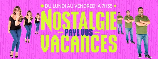 Nostalgie paye vos vacances