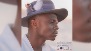 "On a mangé le soleil" de Céphaz