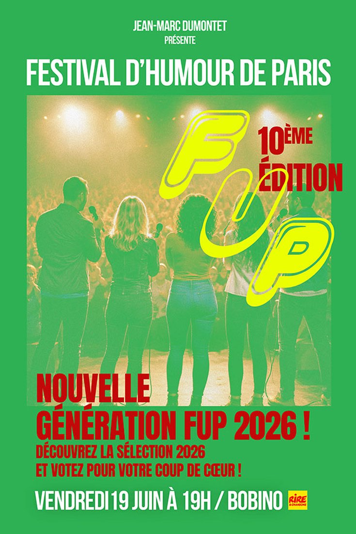 affiche -  nouvelle generation fup 2026 festival d'humour de paris 10 eme edition -