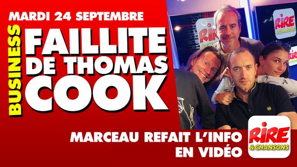 Humour vidéo - Faillite de Thomas Cook - Marceau refait l'info - 24 septembre 2019