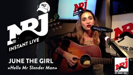 JUNE THE GIRL «Hello Mr Slender Man» - NRJ Instant Live