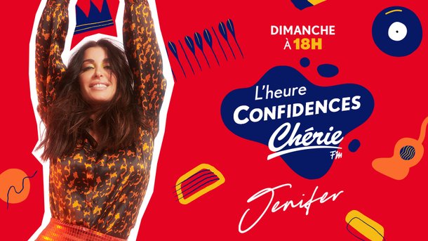 L’Heure Confidences ChérieFM avec JENIFER