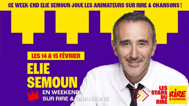 Samedi 14 et dimanche 15 février 2026, Elie Semoun s’invite tout le week-end sur Rire & Chansons !