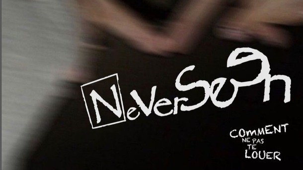 Neverseen reprend «Comment ne pas te louer»