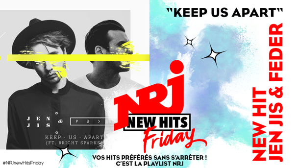 Feder et Jen Jis: «Keep Us Apart » dans le New Hit Friday!
