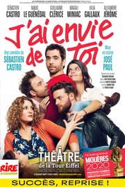 J'ai envie de toi - Théâtre de La Tour Eiffel