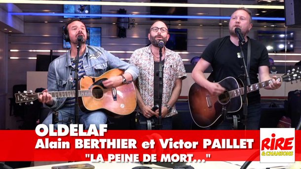 Oldelaf : "La peine de mort" en live - Avec Alain Berthier et Victor Paillet