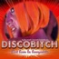 DISCOBITCH