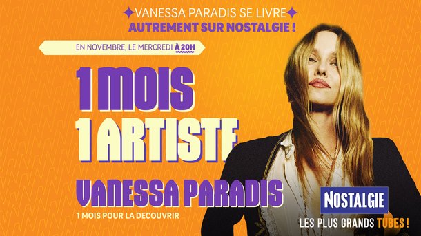 Vanessa Paradis se livre autrement dans 1 Mois, 1 Artiste sur Nostalgie