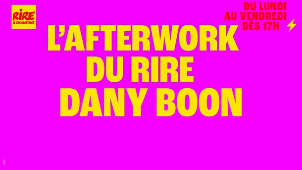 Dany Boon invité de l'Afterwork du Rire du 9 au 13  juin 2025 sur Rire & Chansons entre 17h et 17h30