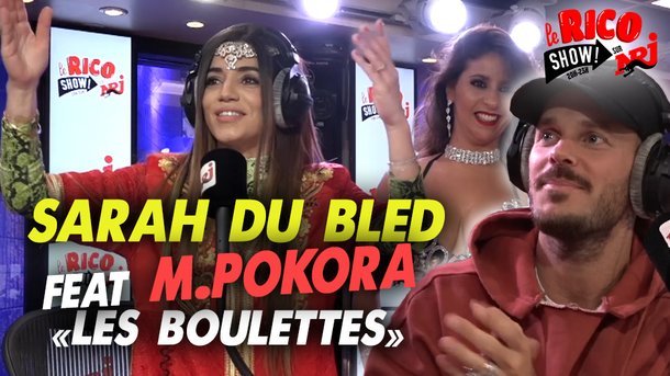 Sarah du bled Feat M.Pokora “Les boulettes ” ! Le Rico Show sur NRJ